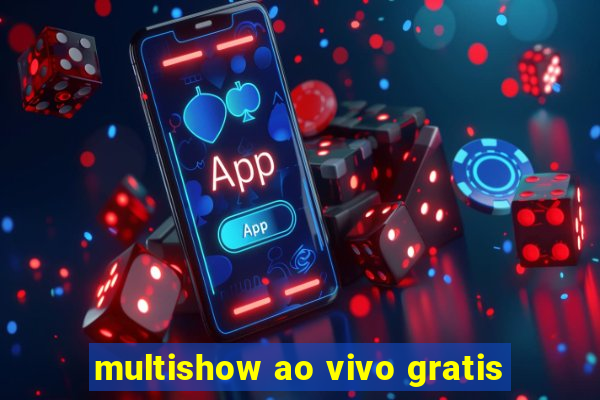 multishow ao vivo gratis